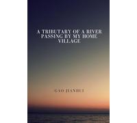 A Tributary of a River Passing by My Home Village