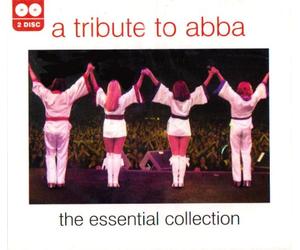 A Tribute to Abba - The Essential Collection
