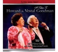 A Tribute To The Goodmans by Bill & Gloria Gaither [Audio CD] NEUF