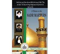 A Tribute To The Sadr Martyrs