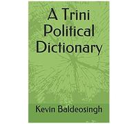 A Trini Political Dictionary