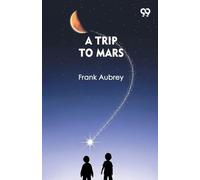 A Trip To Mars (Edition1)