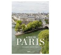 A trip to Paris - Monuments, museums, parks