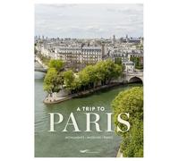 A trip to Paris - Monuments, museums, parks - Suzanne de Villars - Parigramme Eds - broché - Guide