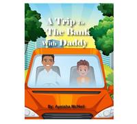 A Trip To The Bank With Daddy: 2nd Edition