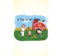 A Trip to the Farm
