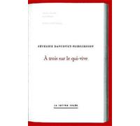 A trois sur le qui-vive
