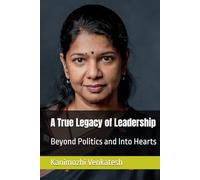 A True Legacy of Leadership: Beyond Politics and Into Hearts