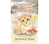A True Lioness of Poetry from Zimbabwe Africa