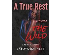 A True Rest from the Wild: Sasha's Story