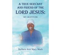 A True Servant And Friend Of The Lord Jesus