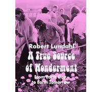 A True Source of Wonderment: From Earth Day to Earth Tomorrow