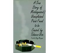 A True Story Of Misdiagnosed/Unexplainable Pains Found To Be Caused By Tobacco Use