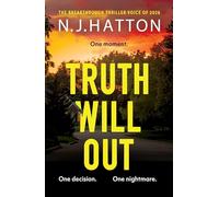 A Truth Will Out: A fast-paced, read-in-one-sitting thriller that will have you hooked