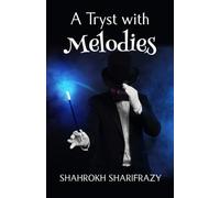 A Tryst with Melodies