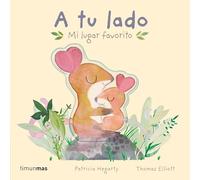 A tu lado. Mi lugar favorito: Libro de cartón con solapas