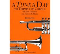 A TUNE A DAY FOR TRUMPET OR CORNET BOOK TWO - 2 - TRUMPET