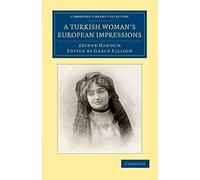 A Turkish Woman's European Impressions
