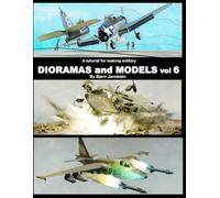 A tutorial for making military DIORAMAS and MODELS vol 6
