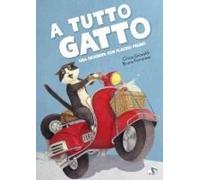 A Tutto Gatto. Una Giornata Con Placido Felino