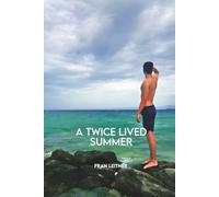 A Twice Lived Summer