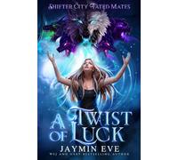 A Twist of Luck: Shifter City Fated Mates 2