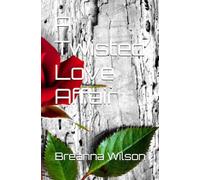 A Twisted Love Affair