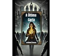A ÚLTIMA CARTA