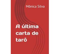 A última carta de tarô