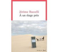 A un étage près Jérôme Baccelli (Auteur)