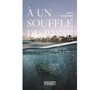 A un souffle du passé