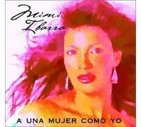 A Una Mujer Como Yo by Mimi Ibarra (2002-10-29)
