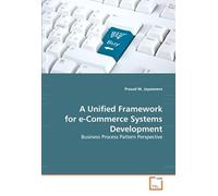 A Unified Framework For E-Commerce Systems Development: Business Process Pattern Perspective