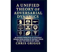 A Unified Theory of Adversarial Dynamics