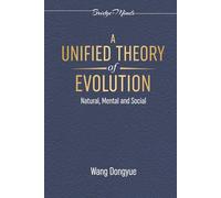 A Unified Theory of Evolution: (3rd Edition)
