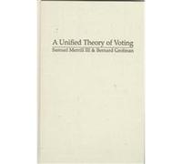 A Unified Theory of Voting Bernard Grofman, Samuel Merrill (Auteur)