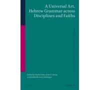 A Universal Art. Hebrew Grammar Across Disciplines And Faiths
