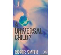 A Universal Child?