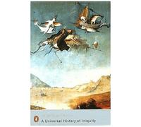 a universal history of iniquity Borges, Jorge-Luis (Auteur)