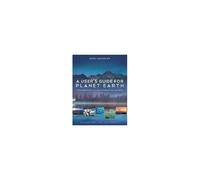 A User's Guide For Planet Earth