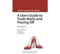 A Users Guide to Trade Marks and Passing Off by Charlotte Duly Charlotte Duly (Auteur)