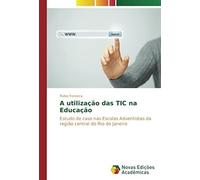 A Utilização Das Tic Na Educação