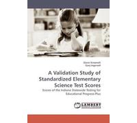 A Validation Study Of Standardized Elementary Science Test Scores