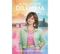 A Valley Girl Dilemma