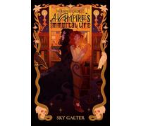 A Vampire's Immortal Life: The Ravenside Chronicles