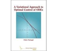 A Variational Approach to Optimal Control of ODEs by Pablo Pedregal Pablo Pedregal (Auteur)