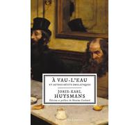 À vau-l'eau Et autres récits drolatiques - Joris-Karl Huysmans - Des Lumieres Eds - broché - Roman