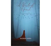 A Veiled Heart - A silent heart speaks the loudest.