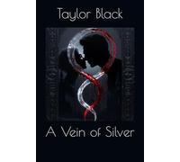 A Vein of Silver