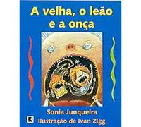 A Velha, O Leão E A Onça (Em Portuguese do Brasil)
